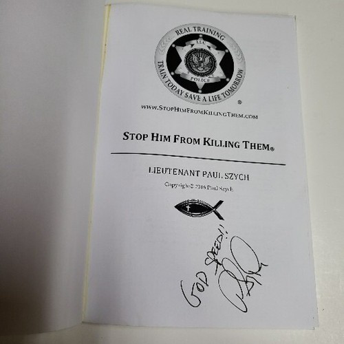 Stop Him from Killing Them by Lt. Paul Szych SIGNED (2016, Trade Paperback) - Picture 2 of 7