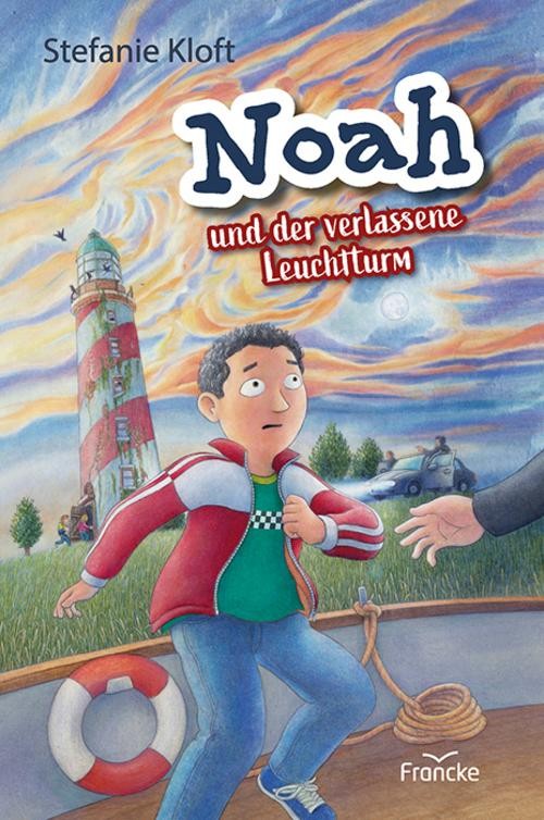 Stefanie Kloft ~ Noah und der verlassene Leuchtturm