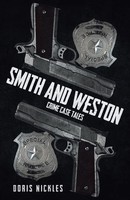 Smith And Weston (2Nd Edition) Crime Case Tales Doris Nickles Taschenbuch 2022