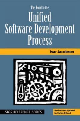 The Road to the Unified Software Development Process (SIGS Reference Library, Se