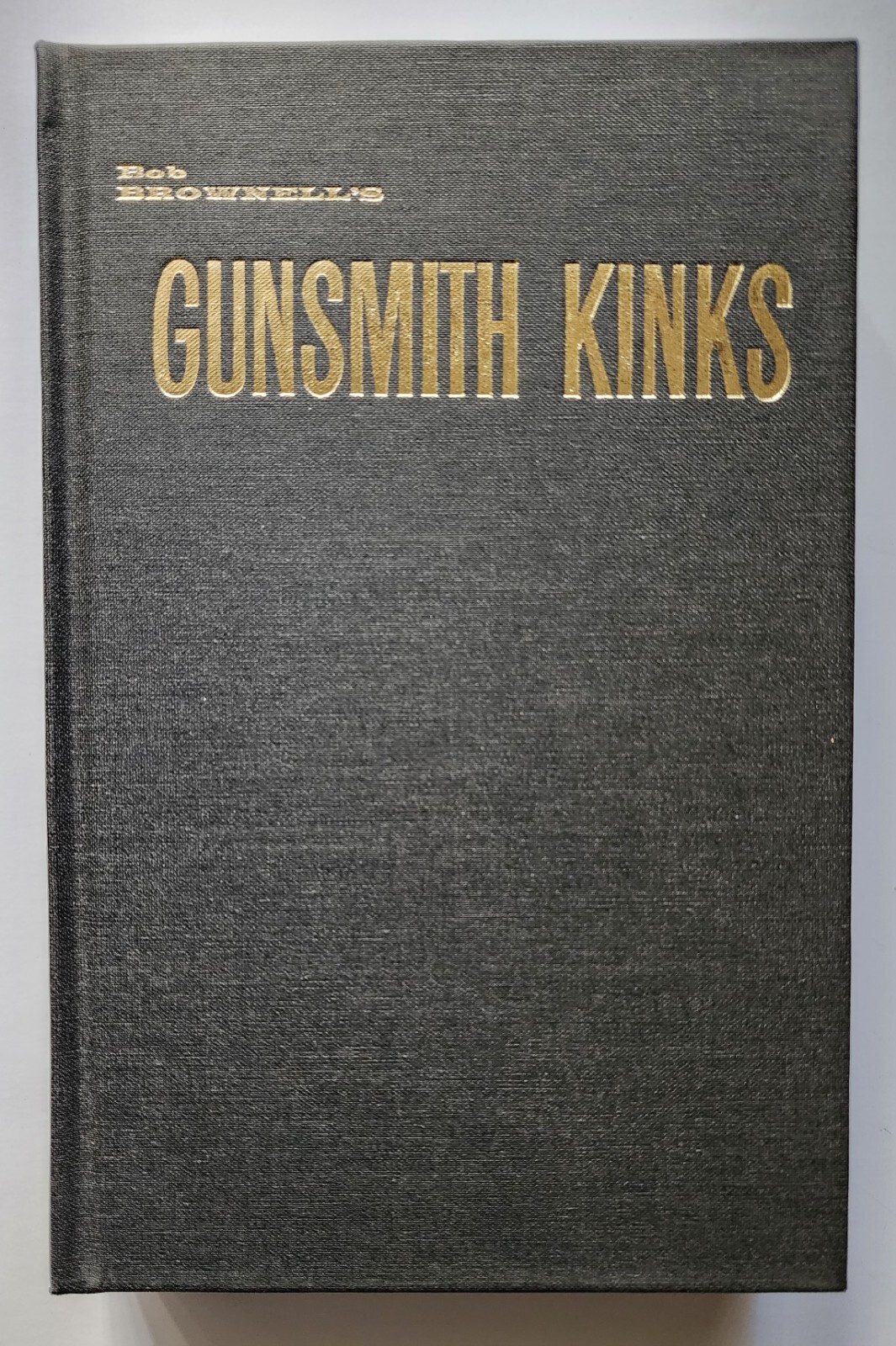 Gunsmith+Kinks+by+F.+R.+22Bob22+Brownell+28Hardcover29 for sale online eBay