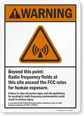 ''Warning - Radio Frequency Field, Site Exceed FCC Rules For Human Exposure'' S...