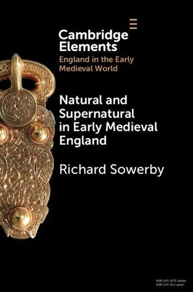Richard Sowerby | Natural And Supernatural In Early Medieval England | Buch-image
