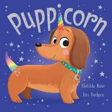 Matilda Rose The Magic Pet Shop: Puppicorn (Paperback) (UK IMPORT)