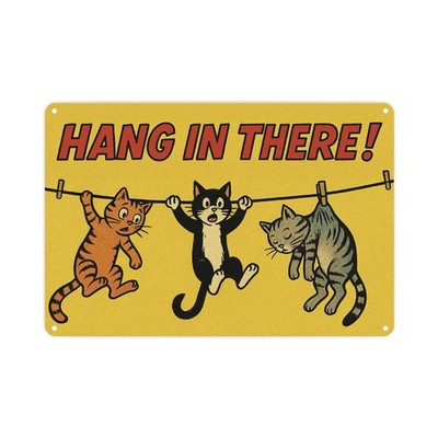 Hang In There Retro Katzen Wandschild - Lustiges Metall Wandrelief Geschenk für Katzenliebhaber