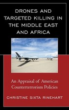 Drones and Targeted Killing in the Middle East and Africa: An Appraisal of Ameri