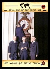 2023 Historic Autographs 1918: End of the Great War #53 Daylight Saving Time