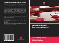 Farzaneh Shiralinejad (U. A.) | Aromaterapia E SatisfaçãO Marital | Taschenbuch