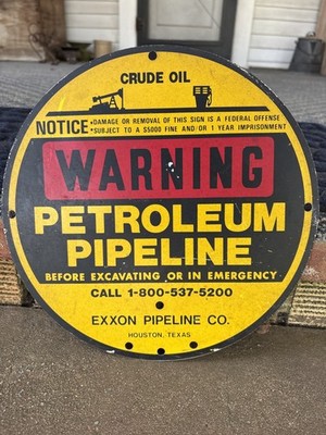 Used Vintage Sign WARNING CRUDE OIL Pipeline PETROLEUM EXXON HOUSTON