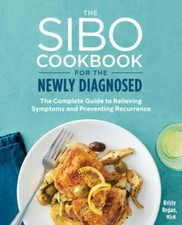 The SIBO Cookbook for the Newly Diagnosed: The... 9781641529860 by Regan, Kristy