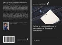 Jill Thinnes | Sobre La ComparacióN De La Competencia De Precios Y Cantidades