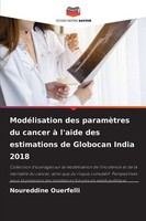 Noureddine Ouerfelli | ModéLisation Des ParamèTres Du Cancer à L'aide Des...