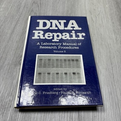 DNA REPAIR: A LABORATORY MANUAL OF RESEARCH PROCEDURES - Hardcover