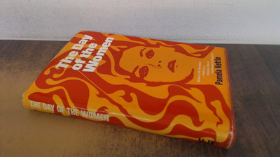 			The Day of the Women, Kettle, Pamela, Leslie Frewin, 1969, Hardco		