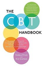 The CBT Handbook: A comprehensive guide to using... - Myles-Hooton, Pamela