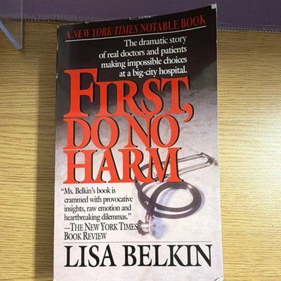 First, Do No Harm by Lisa Belkin, Medical Nonfiction Paperback, Doctors & Medic 