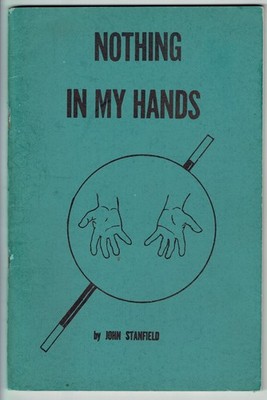 Zaubertricks Anleitungsheft NOTHING IN MY HANDS Jon Stanfield 1954 Vintage