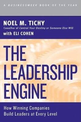 The Leadership Engine - Paperback By Tichy, Noel M. - GOOD