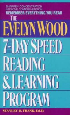 Remember Everything You Read: The Evelyn Wood 7-Day Speed Reading &  - VERY GOOD