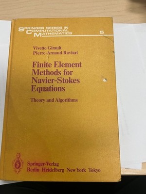 Finite Element Methods for Navier-Stokes Equations Theory and Algorithm