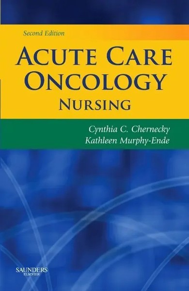 Cynthia C. Chernecky (U. A.) | Acute Care Oncology Nursing | Taschenbuch (2008)-image