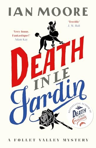Death in le Jardin: the unputdownable new cosy murder mystery (A Follet Valley Mystery) - Image 5