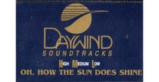 Oh, How the Sun Does Shine  Daywing  Christian  Gospel  Karaoke  Cass Good