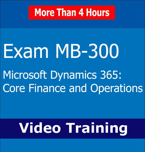 Microsoft MB-300 Exam: Dynamics 365 Core Finance and Operations Video Training - 第 1/1 張圖片
