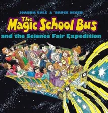The Magic School Bus and the Science Fair Expedition (Magic School Bus) - GOOD
