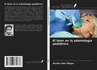 Burhan Altaf Misgar | El LáSer En La OdontologíA PediáTrica | Taschenbuch (2021)