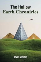 The Hollow Earth Chronicles Bryan Whelan Taschenbuch Kartoniert / Broschiert
