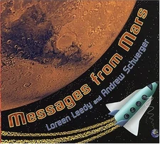 MESSAGES FROM MARS By Loreen Leedy & Andrew Schuerger - Hardcover **BRAND NEW**