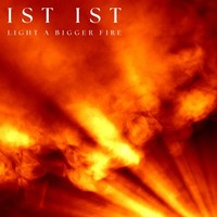 Ist Ist - Light A Bigger Fire Clear Vinyl - Vinyl Record - G3Z