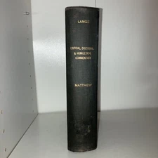 John Peter Lange; Critical, Doctrinal and Homiletical, Commentary: Matthew. 1865