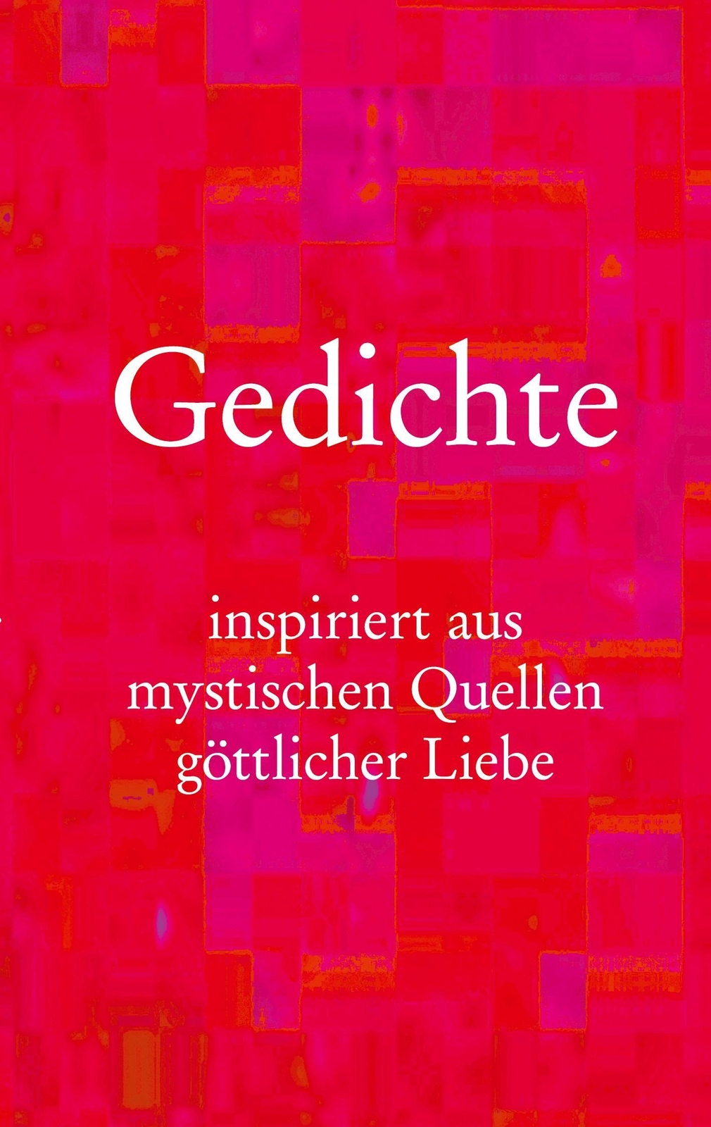 Thumbnail - Gedichte Inspiriert Aus Mystischen Quellen Göttlicher Liebe Daniel