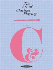 The Art of Clarinet Playing by Keith Stein: Used