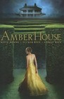 Amber House by Tucker Reed, Larkin Reed, Kelly Moore (Hardback, 2012)