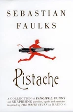 Pistache by Sebastian Faulks