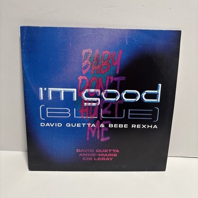 David Guetta I'm Good (Blue)/Baby Don't Hurt Me (Vinyl) 12'' Single (UK IMPORT)