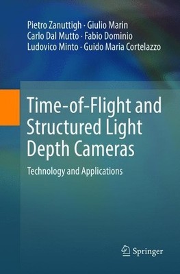 Time-of-Flight and Structured Light Depth Cameras - 9783319809335