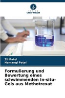 Formulierung Und Bewertung Eines Schwimmenden In-Situ-Gels Aus Methotrexat Heman