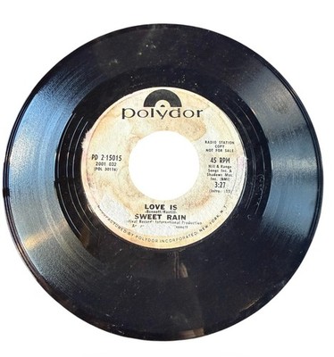 Sweet Rain ''Love Is / Gonna Get Along Without You Now'' Polydor Promo Record 45
