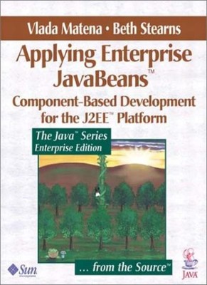Applying Enterprise JavaBeans: Component-based Development for t