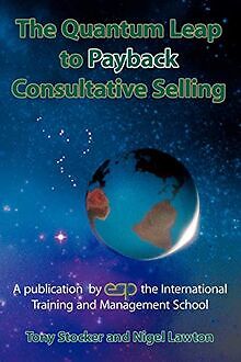 The Quantum Leap to Payback Consultative Selling von Sto... | Buch | Zustand gut