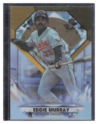 2022 Topps Chrome Update Eddie Murray #DGC-4 Diamond Greats Baltimore Oriole MLB