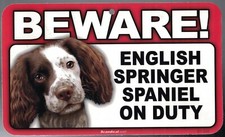 BEWARE GUARD ENGLISH SPRINGER SPANIEL ON DUTY 5" X 8" HANGABLE PLASTIC SIGN NEW