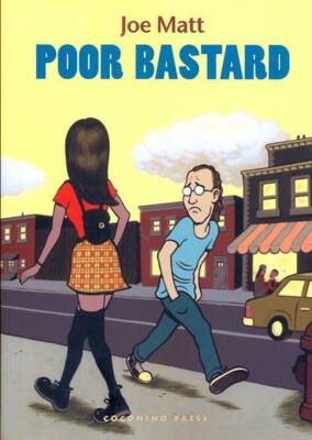 Poor Bastard - Joe Matt - Coconino Press - ITALIENISCH NEU #NSF3