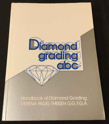 Diamond Grading ABC: Handbook of Diamond Grading - Pagel-Theisen PB - BRAND NEW!