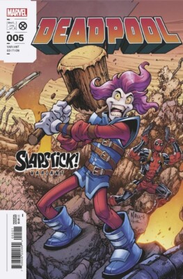 Deadpool #5 Nauck Slapstick Variant Marvel 2023 NM+