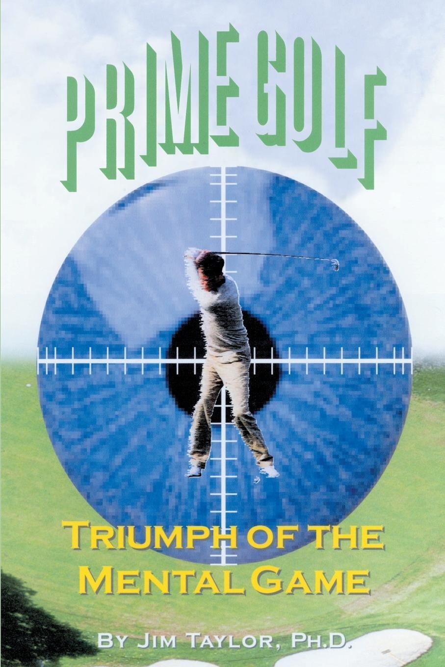 Thumbnail - Prime Golf Triumph Of The Mental Game Jim Taylor Taschenbuch Paperback